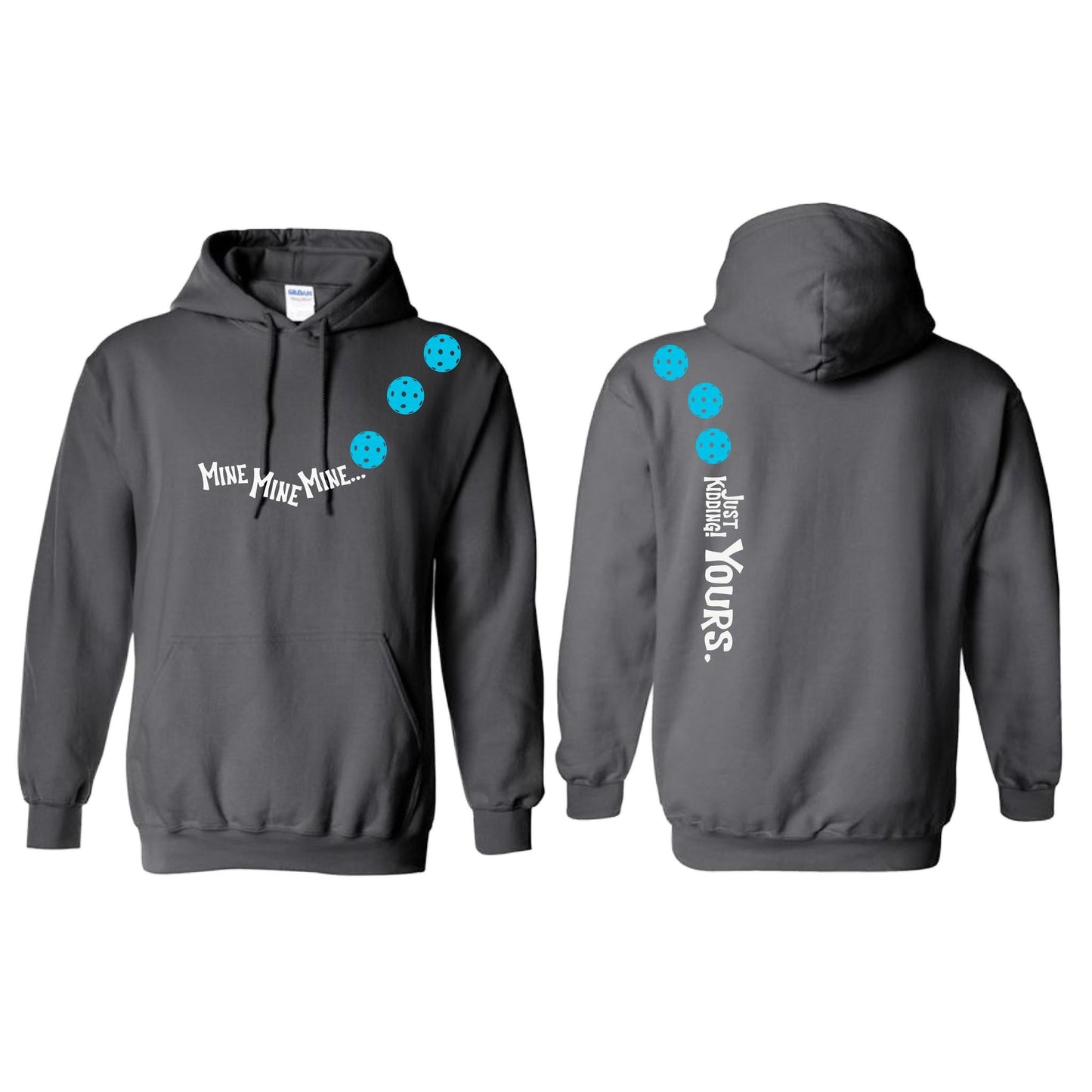 Mine JK Yours (10 Custom Pickleball Colors) | Unisex Hoodie Athletic Sweatshirt | 50% Cotton/50% Polyester