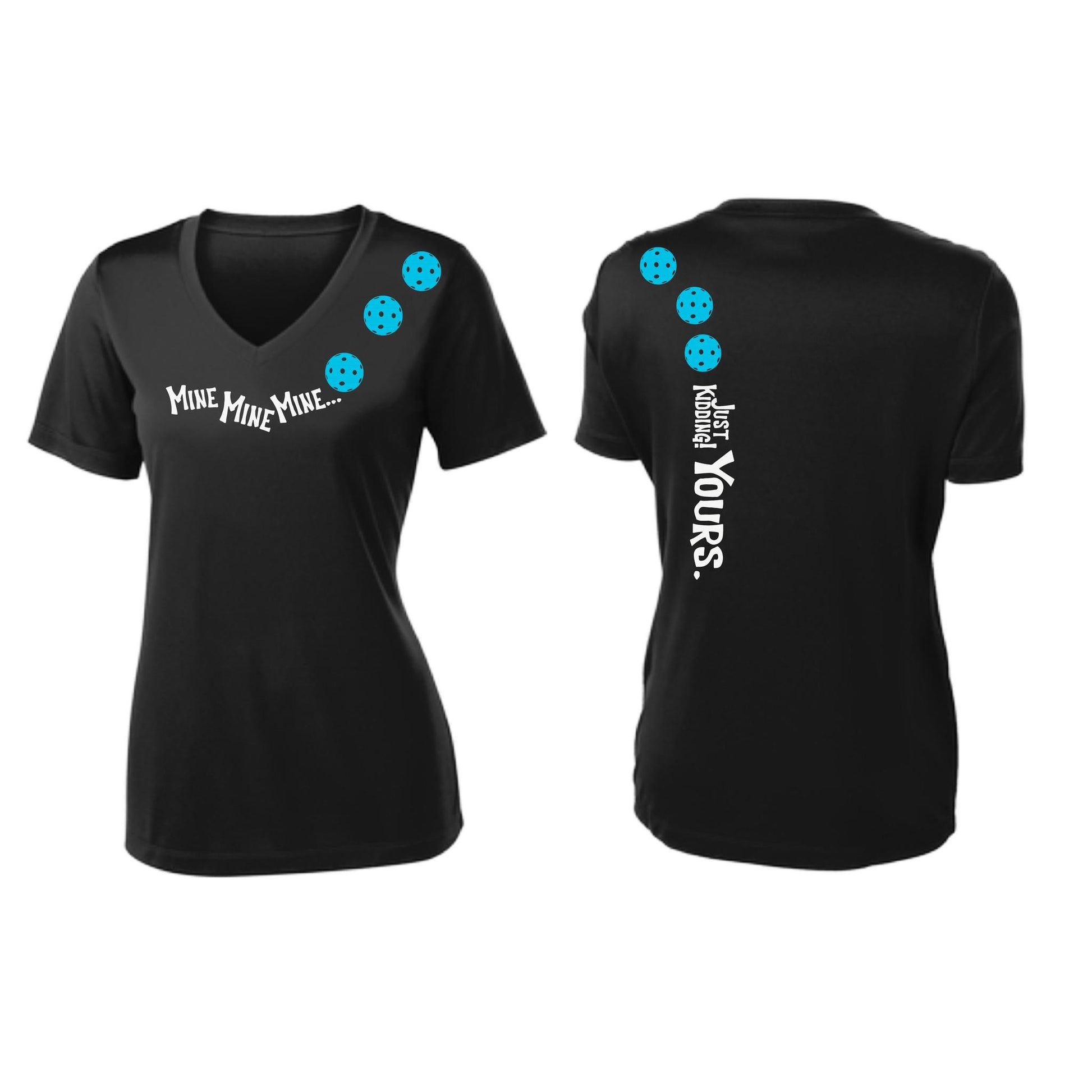 Mine JK Yours (Pickleballs Cyan Green Orange) | Women's Short Sleeve V-Neck Pickleball Performance T-Shirts | 100% Polyester