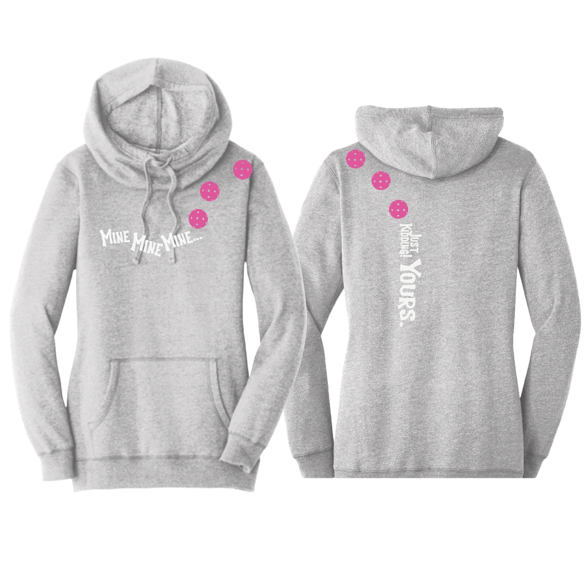 Mine JK Yours (Pickleballs Pink Purple Rainbow) | Women’s Cowl-Neck Hoodie Pickleball Sweatshirt | 55% Cotton 45% Poly Fleece