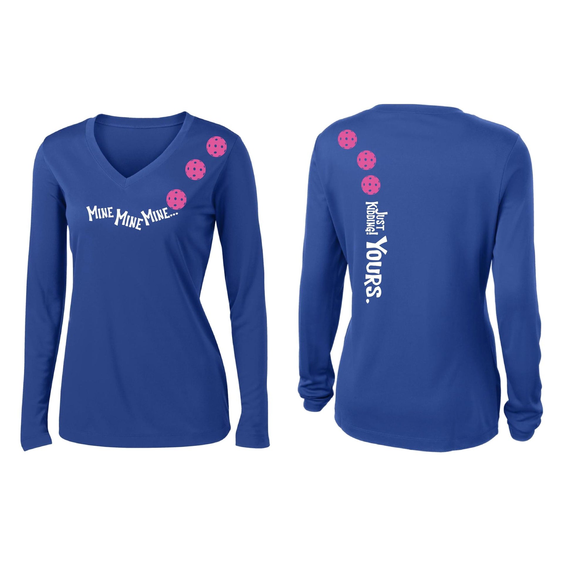 Mine JK Yours (Pickleballs Pink Purple Rainbow) | Women’s Long Sleeve V-Neck Pickleball Performance T-Shirt | 100% Polyester