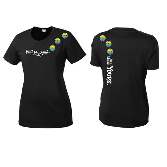 Mine JK Yours (Pickleballs Pink Purple Rainbow) | Women’s Short Sleeve Crewneck Pickleball Performance T-Shirts | 100% Polyester