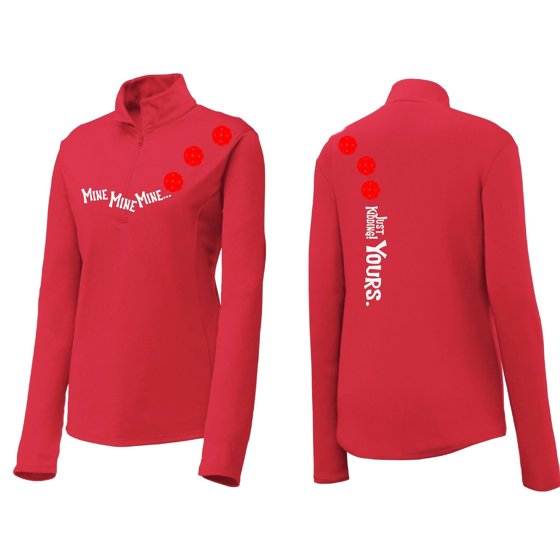 Mine JK Yours (Pickleballs Red) | Clearance Women's 1/4 Zip Pickleball Performance Pullover Shirt | 100% Polyester