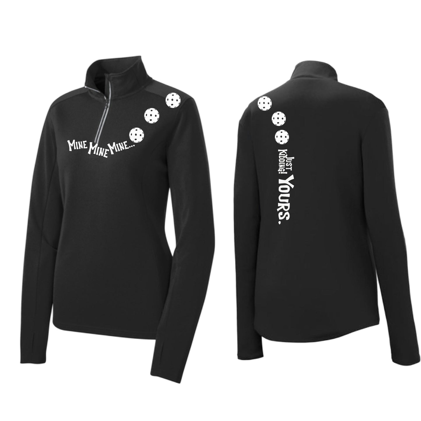Mine JK Yours (Pickleballs Red White Yellow) | Women's 1/4 Zip Pickleball Pullover | 100% Polyester