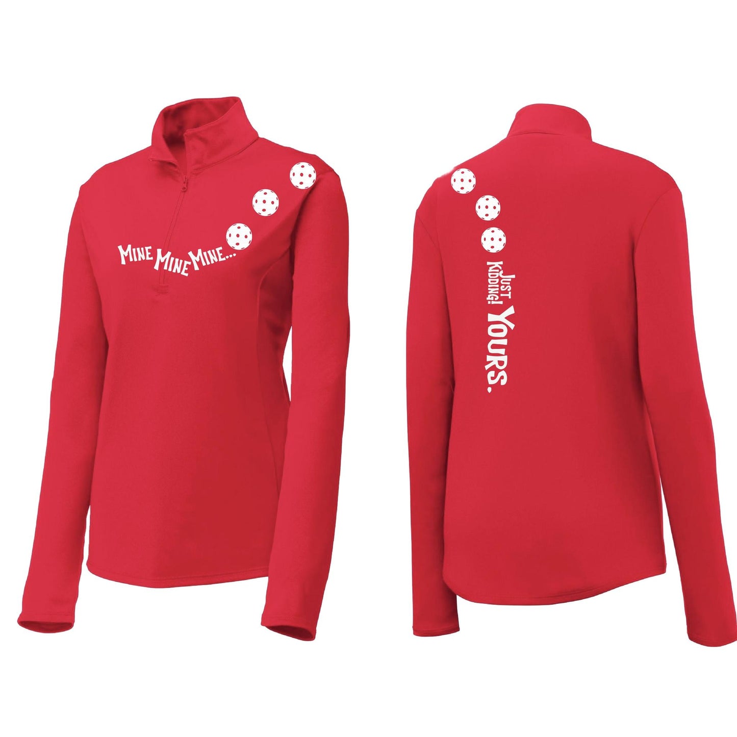 Mine JK Yours (Pickleballs Red White Yellow) | Women's 1/4 Zip Pickleball Pullover | 100% Polyester