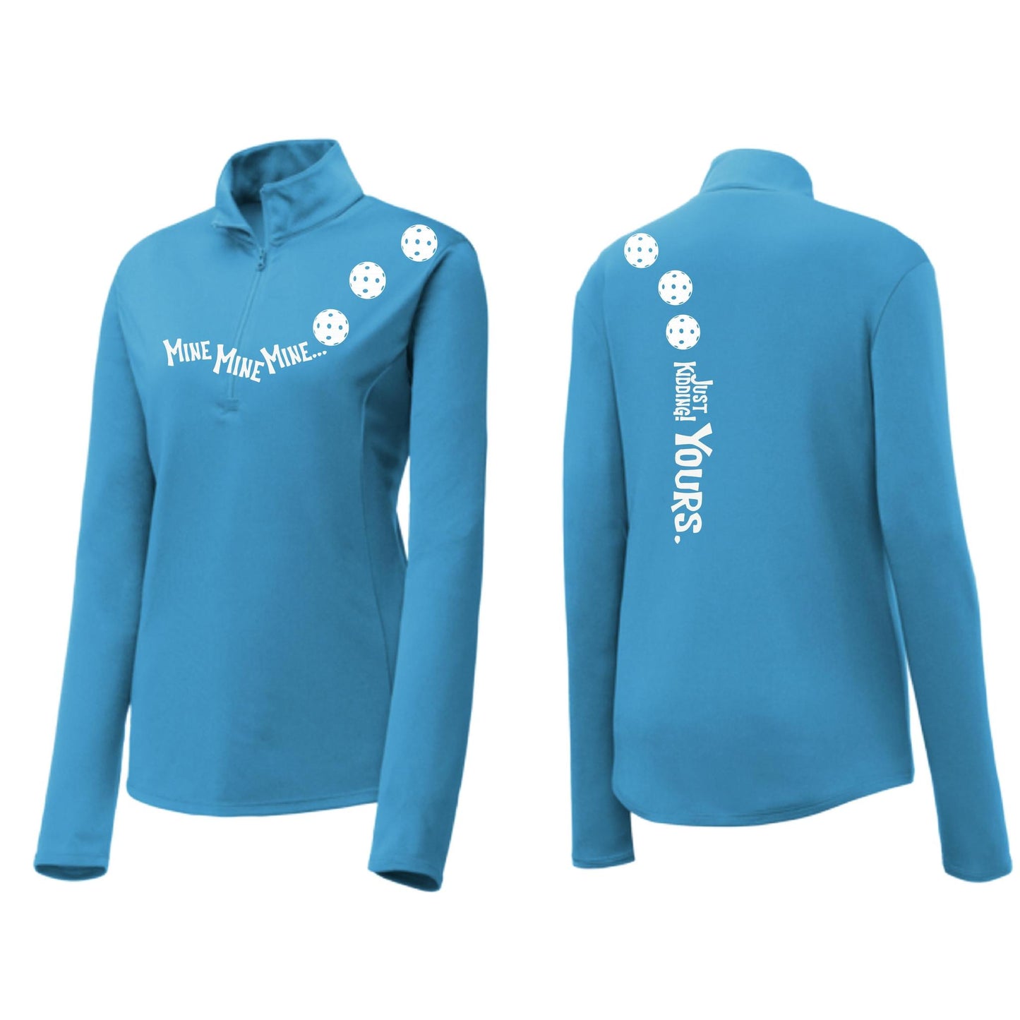 Mine JK Yours (10 Custom Pickleball Colors) | Women's 1/4 Zip Pickleball Performance Pullover Shirt | 100% Polyester