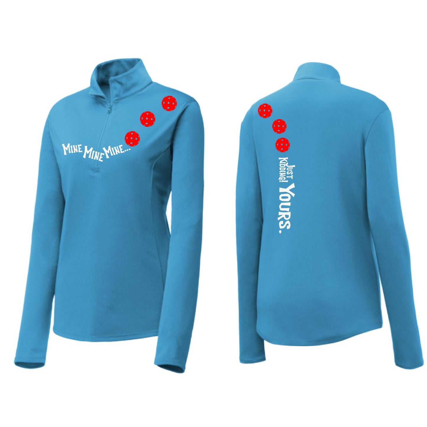 Mine JK Yours (Pickleballs Red White Yellow) | Women's 1/4 Zip Pickleball Pullover | 100% Polyester