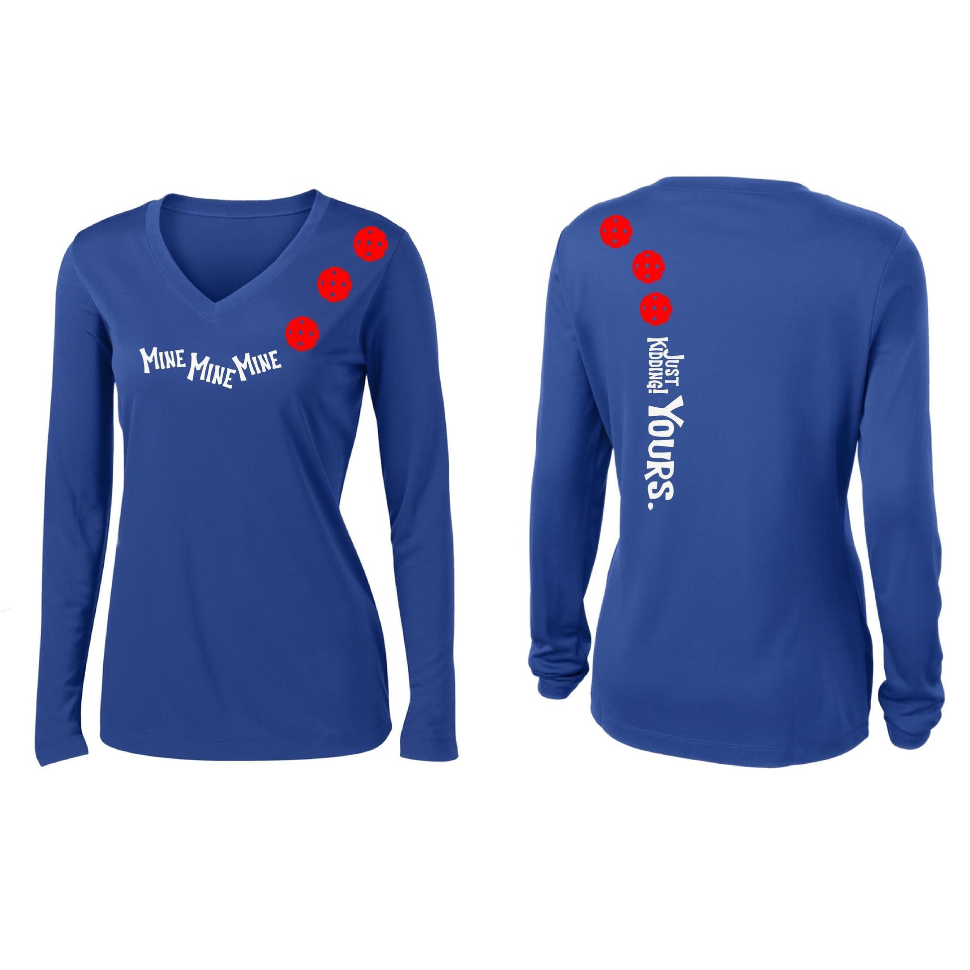 Mine JK Yours (Pickleballs Red White Yellow) | Women’s Long Sleeve V-Neck Pickleball Performance T-Shirt | 100% Polyester