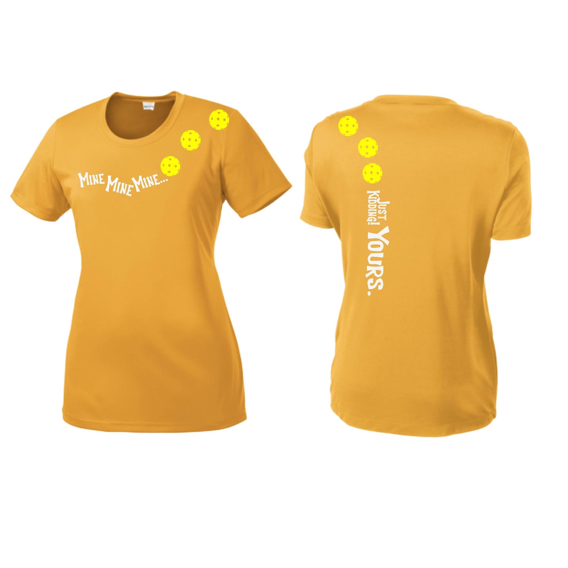 Mine JK Yours (Pickleballs Red White Yellow) | Women’s Short Sleeve Crewneck Pickleball Performance T-Shirts | 100% Polyester