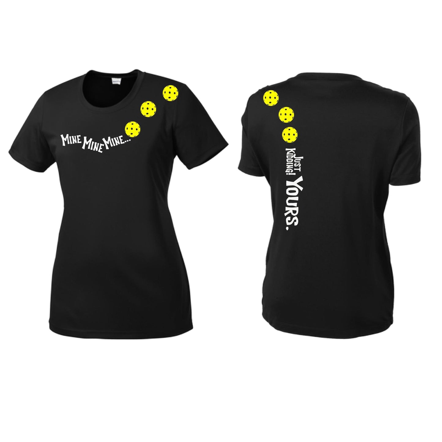 Mine JK Yours (Pickleballs Red White Yellow) | Women’s Short Sleeve Crewneck Pickleball Performance T-Shirts | 100% Polyester