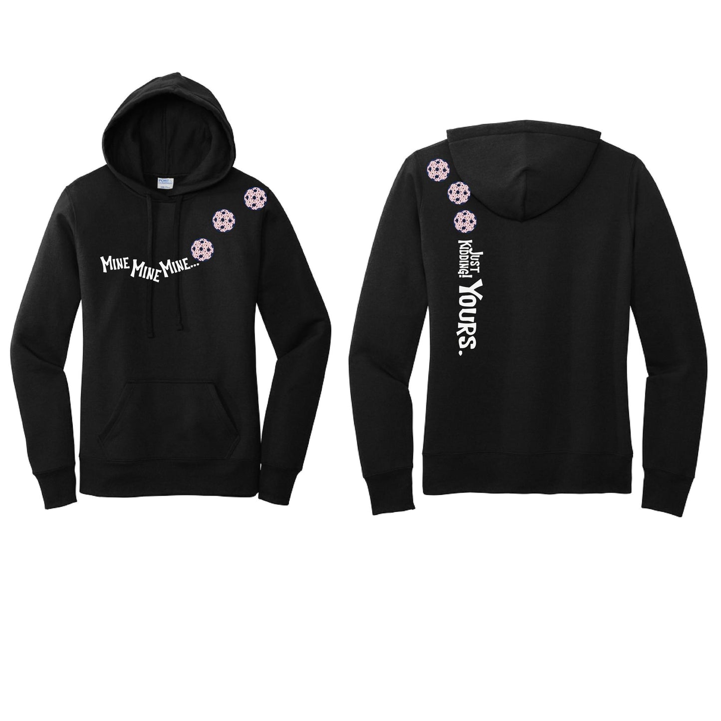 Mine JK Yours (10 Custom Pickleball Colors) | Women’s Fitted Hoodie Pickleball Sweatshirt | 50% Cotton 50% Poly Fleece