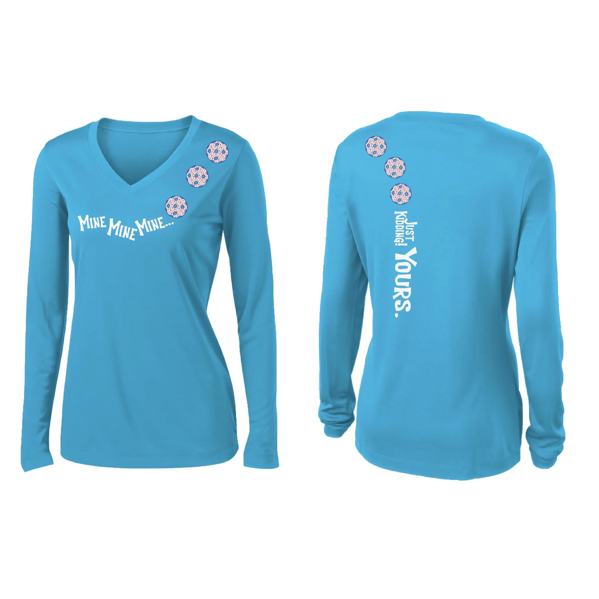 Mine JK Yours (Pickleballs With Stars) | Women’s Long Sleeve V-Neck Pickleball Performance T-Shirt | 100% Polyester
