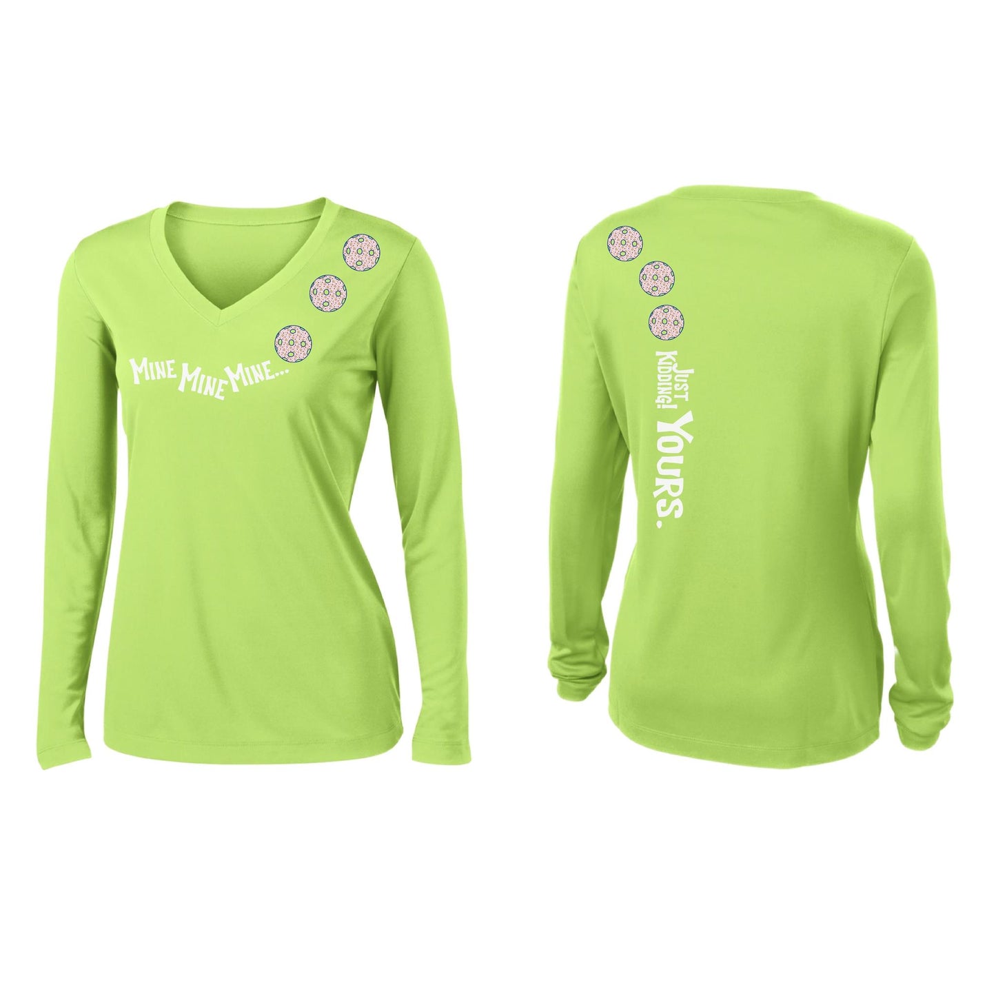 Mine JK Yours (10 Custom Pickleball Colors) | Women’s Long Sleeve V-Neck Pickleball Performance T-Shirt | 100% Polyester