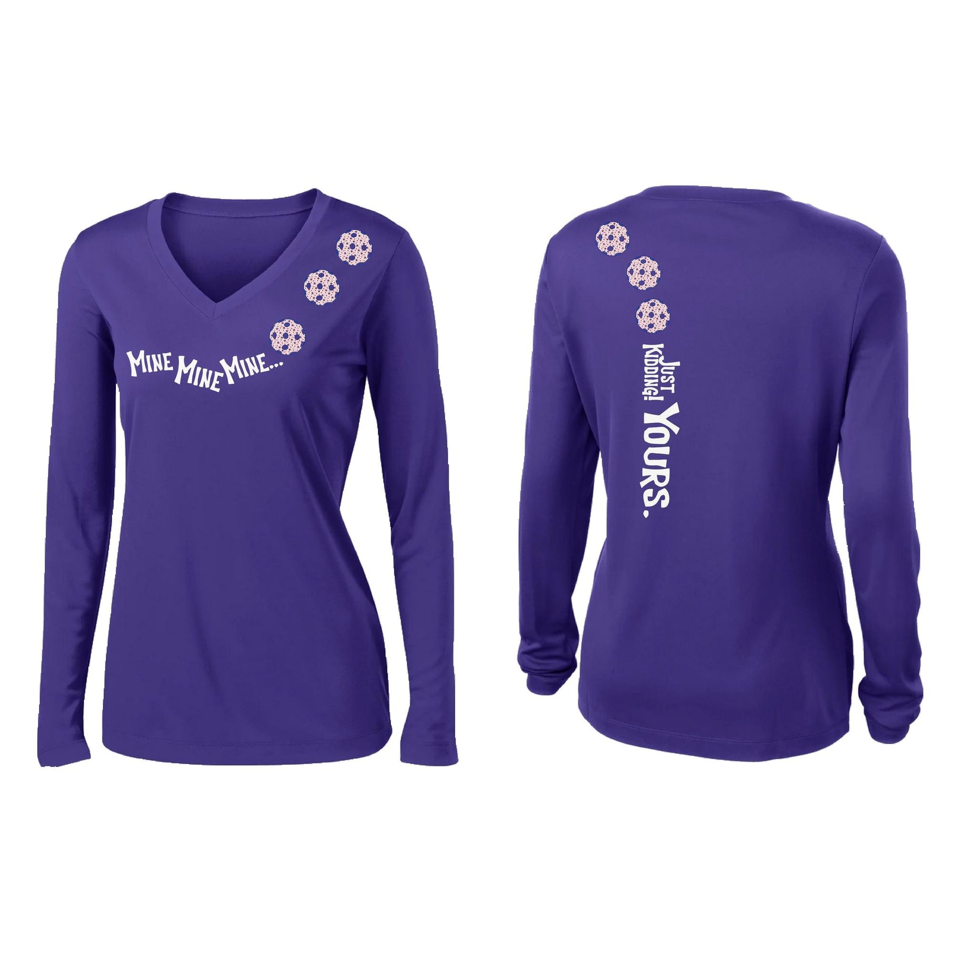 Mine JK Yours (Pickleballs With Stars) | Women’s Long Sleeve V-Neck Pickleball Performance T-Shirt | 100% Polyester