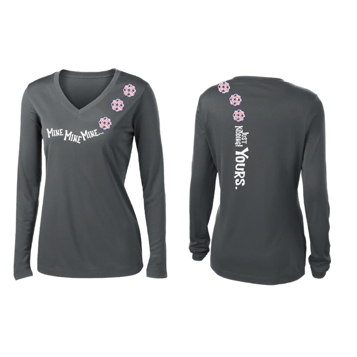 Mine JK Yours (10 Custom Pickleball Colors) | Women’s Long Sleeve V-Neck Pickleball Performance T-Shirt | 100% Polyester