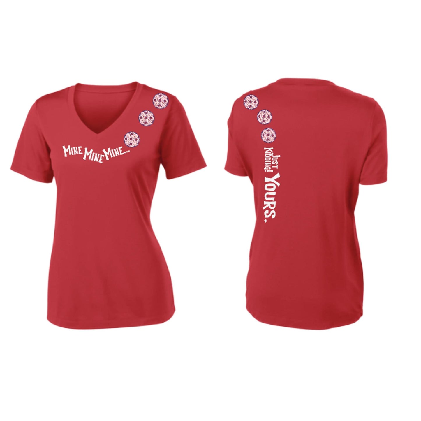 Mine JK Yours (10 Custom Pickleball Colors) | Women's Short Sleeve V-Neck Pickleball Performance T-Shirts | 100% Polyester