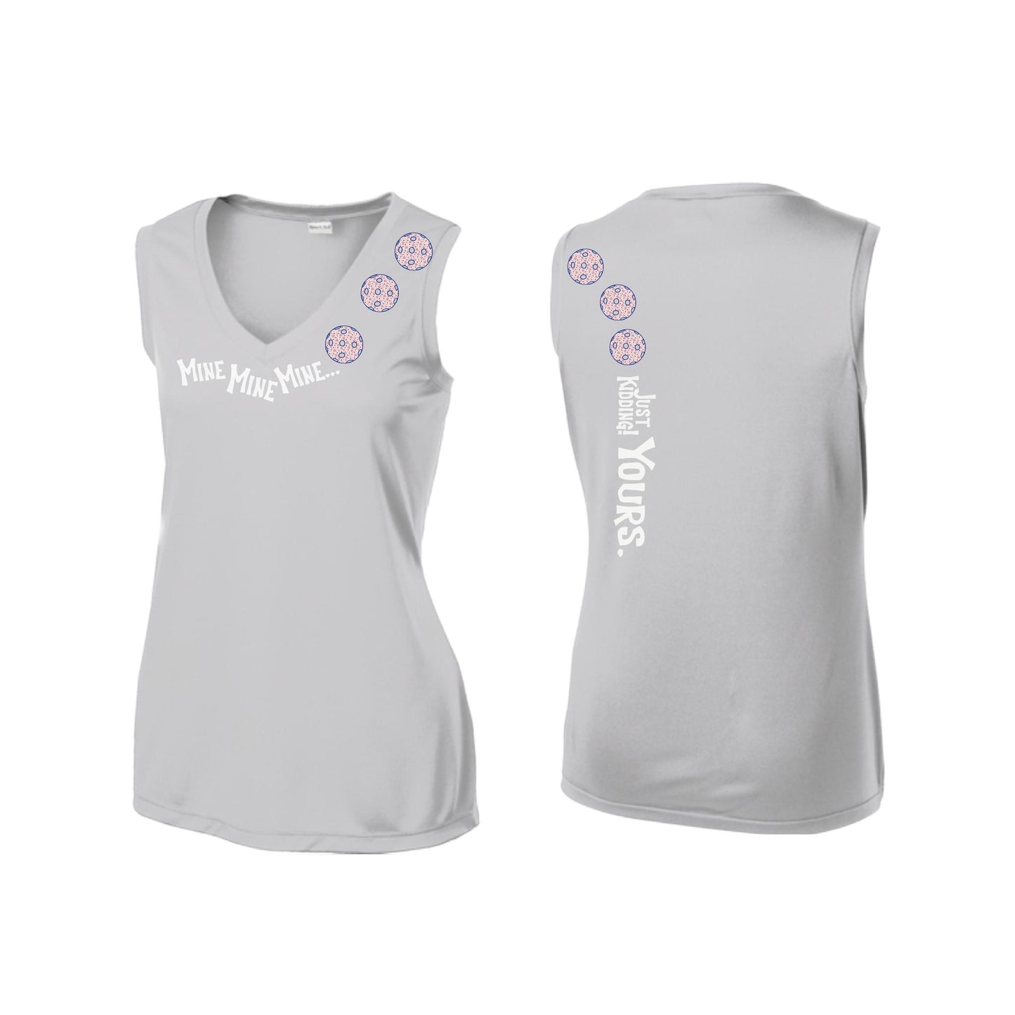 Mine JK Yours (10 Custom Pickleball Colors) | Women’s Sleeveless Athletic Performance T-Shirt | 100% Polyester