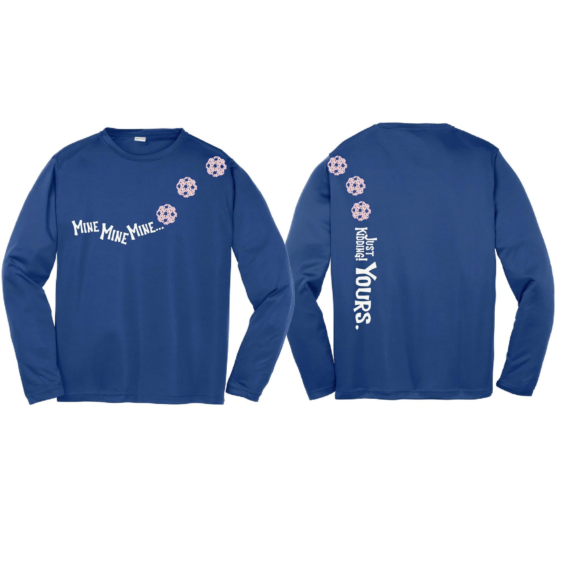 Mine JK Yours (Pickleballs With Stars) | Youth Long Sleeve Pickleball Performance T-Shirts | 100% Polyester