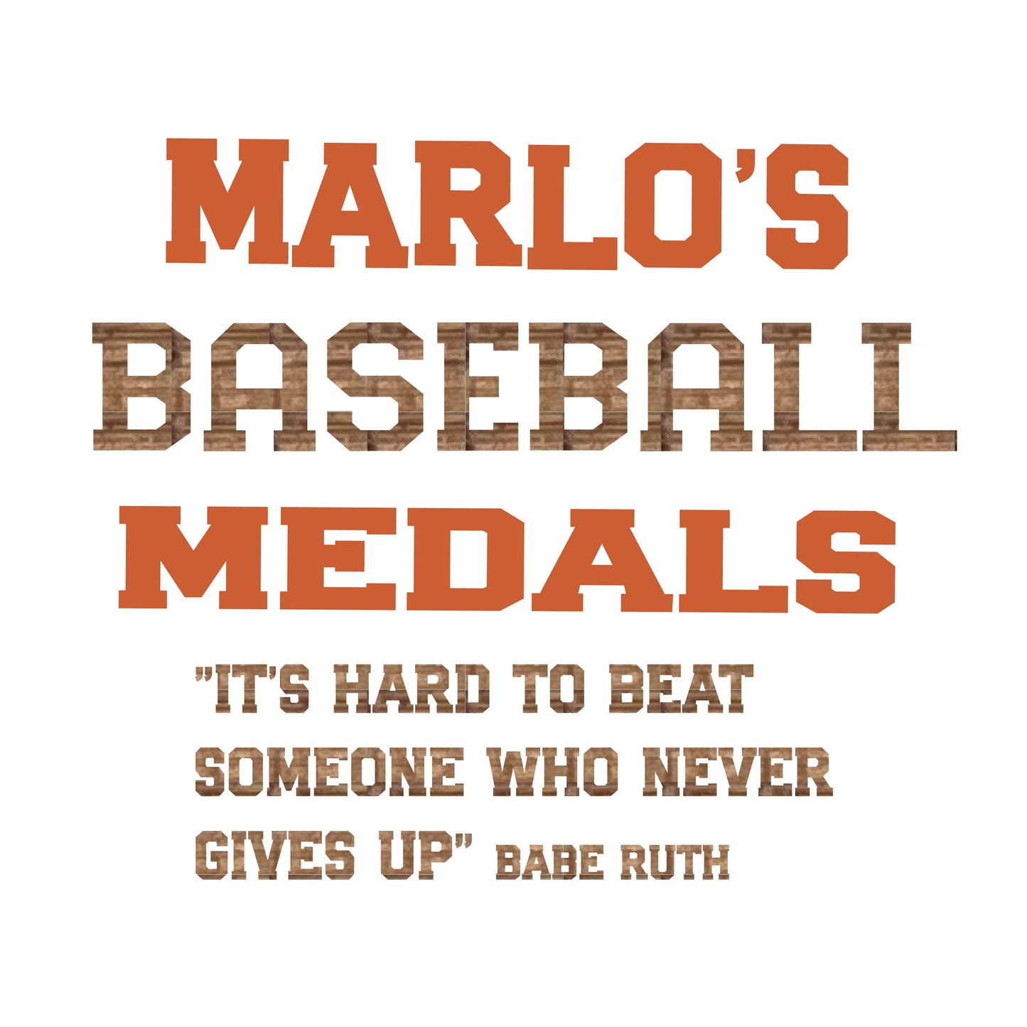 Custom Baseball "It's Hard to Beat Someone Who Never Gives Up" Trophy Display Rack | Sports Tournament Award Hanger