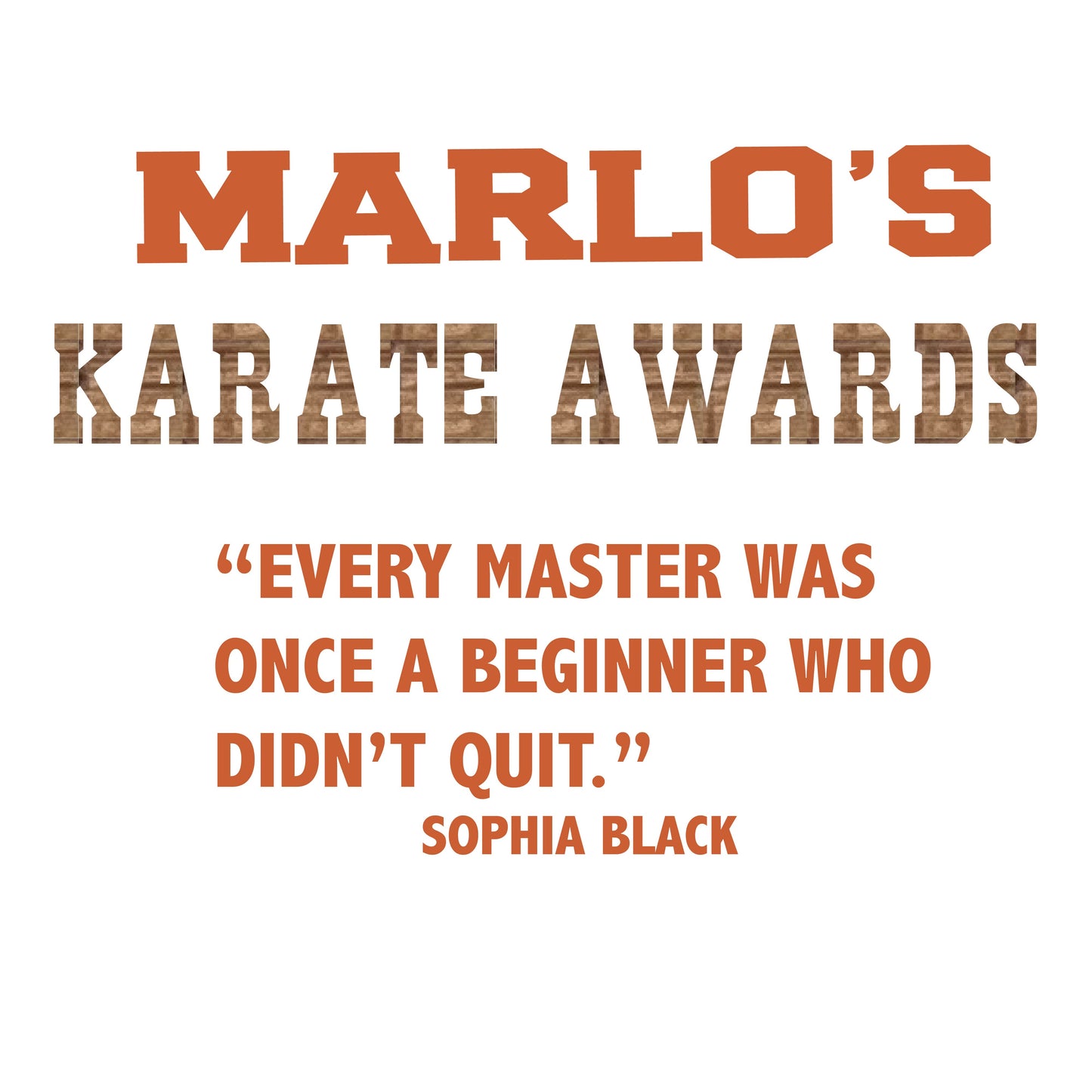 Custom Karate "Every Master Was Once a Beginner Who Didn't Quit" Trophy Display Rack | Sports Tournament Award Hanger