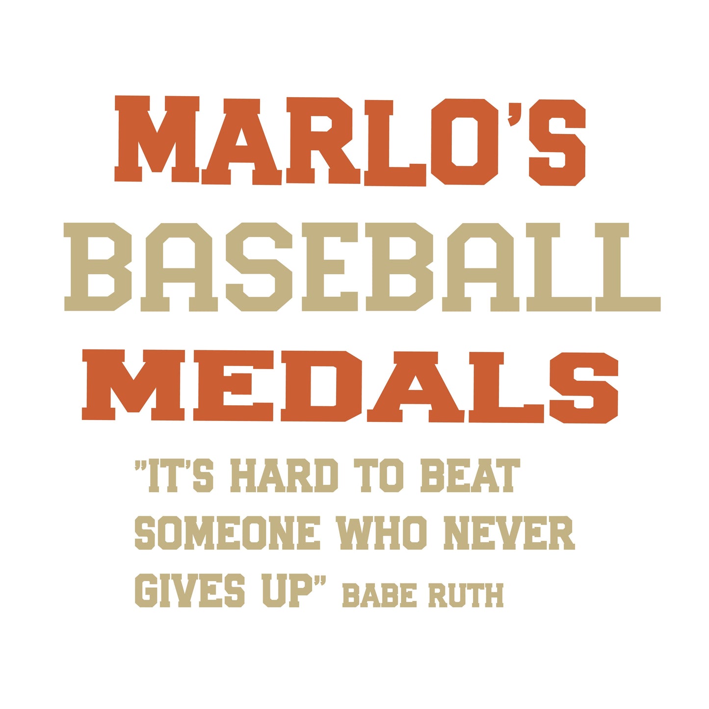 Custom Baseball "It's Hard to Beat Someone Who Never Gives Up" Trophy Display Rack | Sports Tournament Award Hanger
