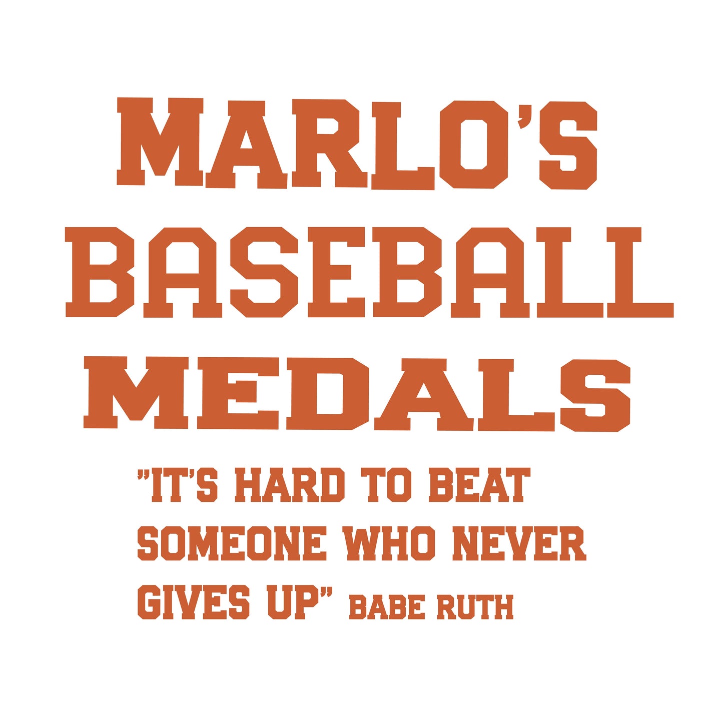 Custom Baseball "It's Hard to Beat Someone Who Never Gives Up" Trophy Display Rack | Sports Tournament Award Hanger