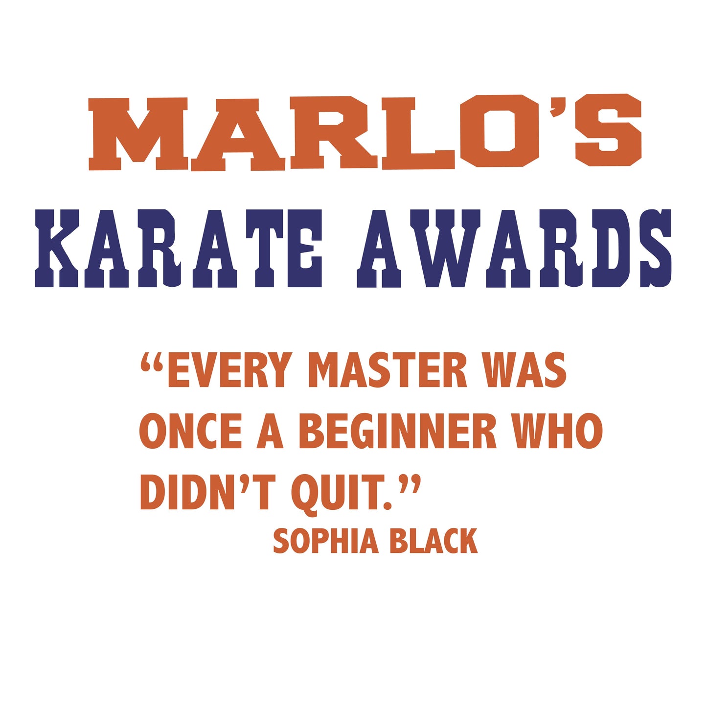 Custom Karate "Every Master Was Once a Beginner Who Didn't Quit" Trophy Display Rack | Sports Tournament Award Hanger