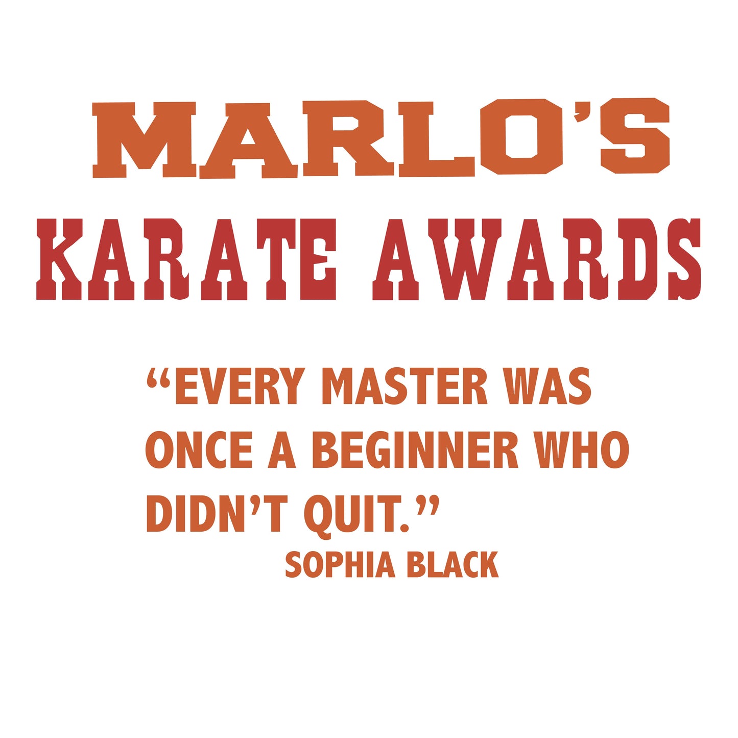Custom Karate "Every Master Was Once a Beginner Who Didn't Quit" Trophy Display Rack | Sports Tournament Award Hanger