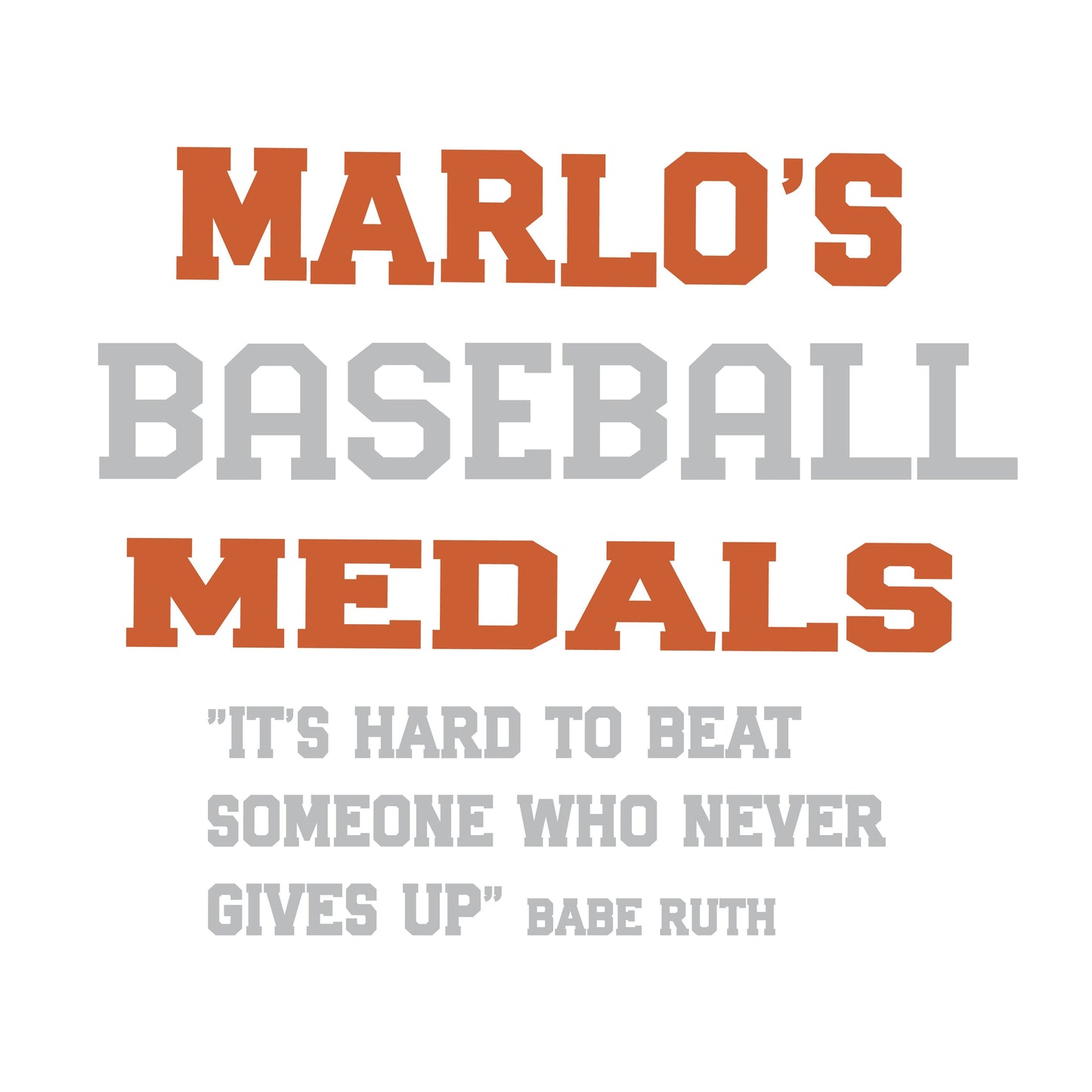 Custom Baseball "It's Hard to Beat Someone Who Never Gives Up" Trophy Display Rack | Sports Tournament Award Hanger