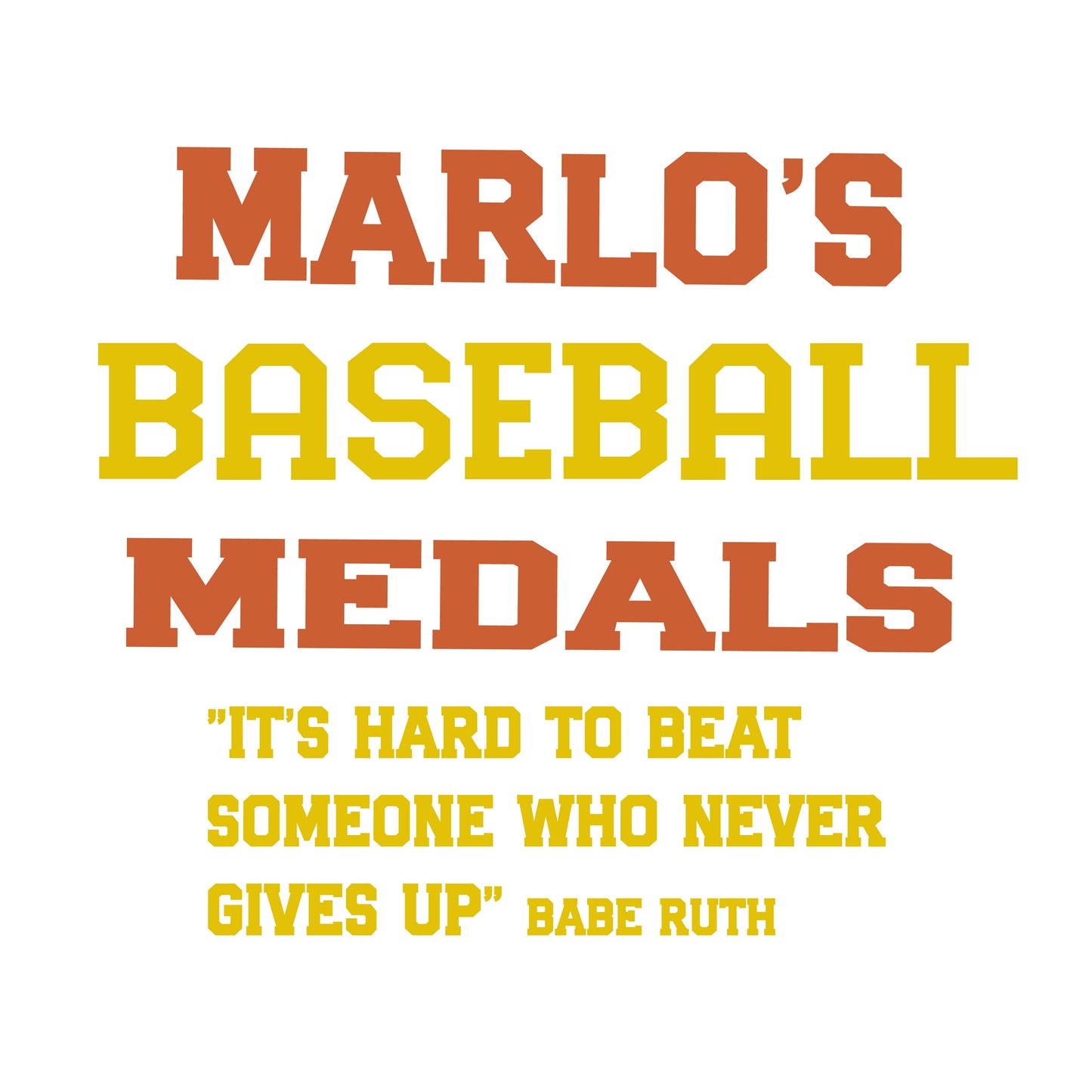 Custom Baseball "It's Hard to Beat Someone Who Never Gives Up" Trophy Display Rack | Sports Tournament Award Hanger