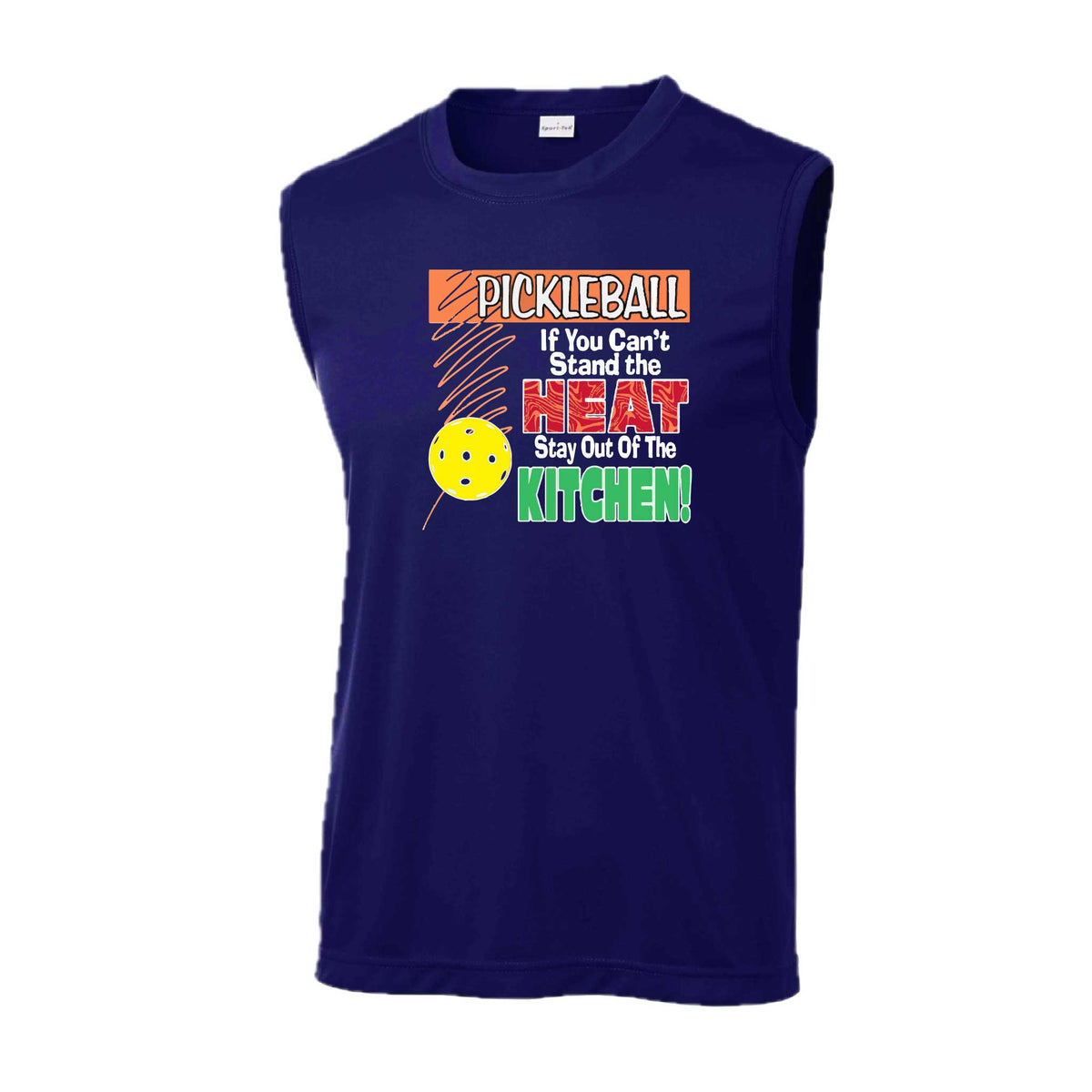 Pickleball If You Can't Stand the Heat Stay Out of the Kitchen | Men's Sleeveless Athletic Pickleball Performance T-Shirt | 100% Polyester