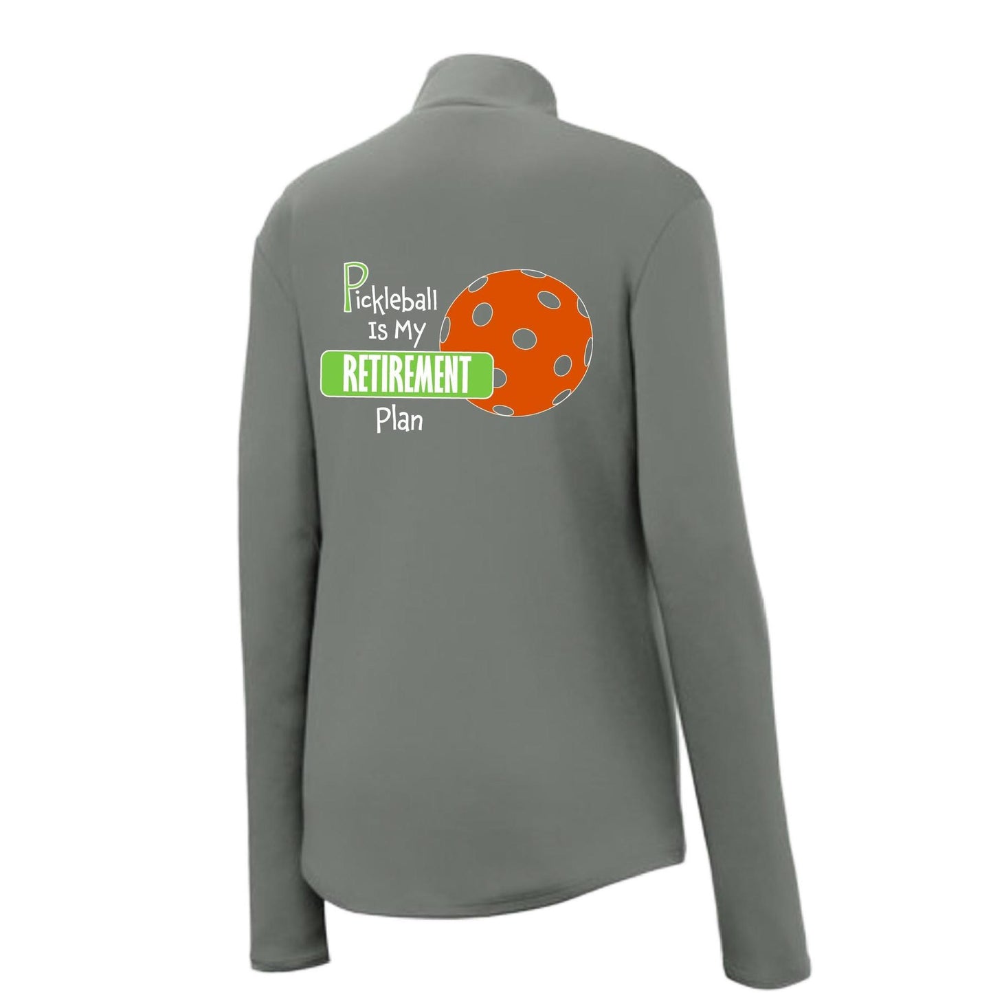Pickleball Is My Retirement Plan | Women's 1/4 Zip Pullover Athletic Performance Shirt | 100% Polyester