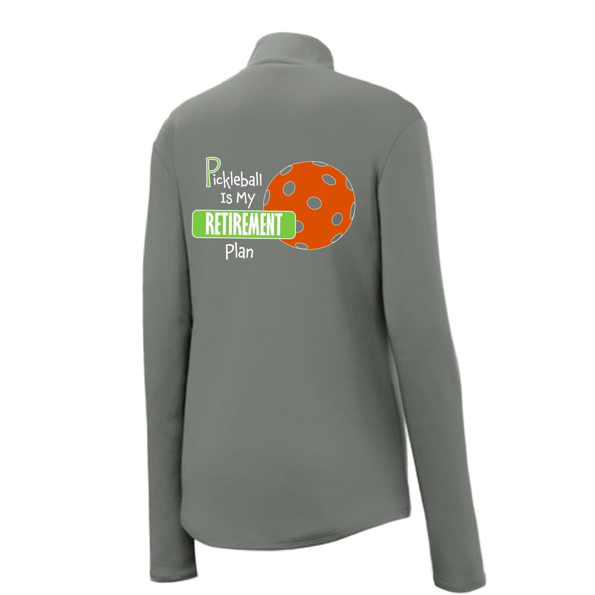 Pickleball Is My Retirement Plan | Women's 1/4 Zip Pullover Athletic Performance Shirt | 100% Polyester