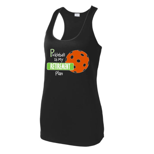 Pickleball Is My Retirement Plan | Women's Racerback Pickleball Tank | 100% Polyester