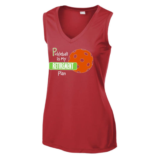 Pickleball Is My Retirement Plan | Women’s Sleeveless Performance T-Shirt | 100% Polyester