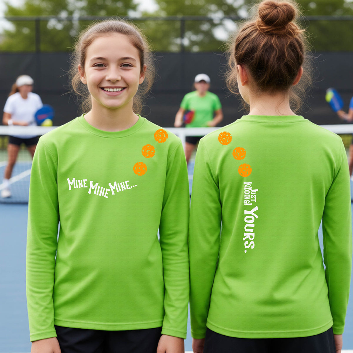 Two teenagers on a pickleball court wearing matching lime green athletic tank tops  One shows the front with the text 'MINE MINE MINE' along with three pickleball graphics. and the back text 'JUST KIDDING YOURS, along with three pickleball graphics.