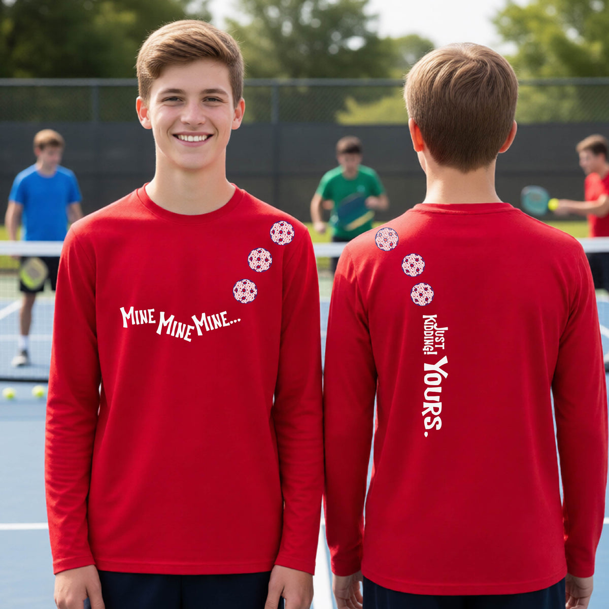 Two teenagers on a pickleball court wearing matching red athletic tank tops  One shows the front with the text 'MINE MINE MINE' along with three pickleball graphics. and the back text 'JUST KIDDING YOURS, along with three pickleball graphics.