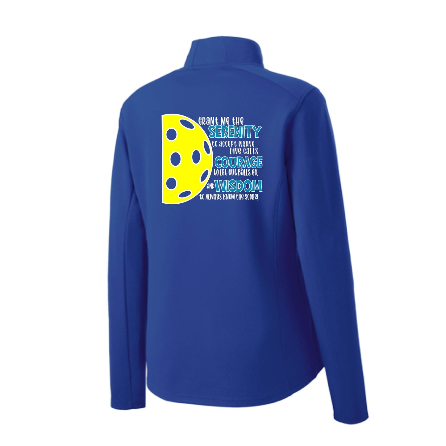 Pickleball Serenity Prayer | Women's 1/4 Zip Performance Pullover Shirts | 100% Polyester
