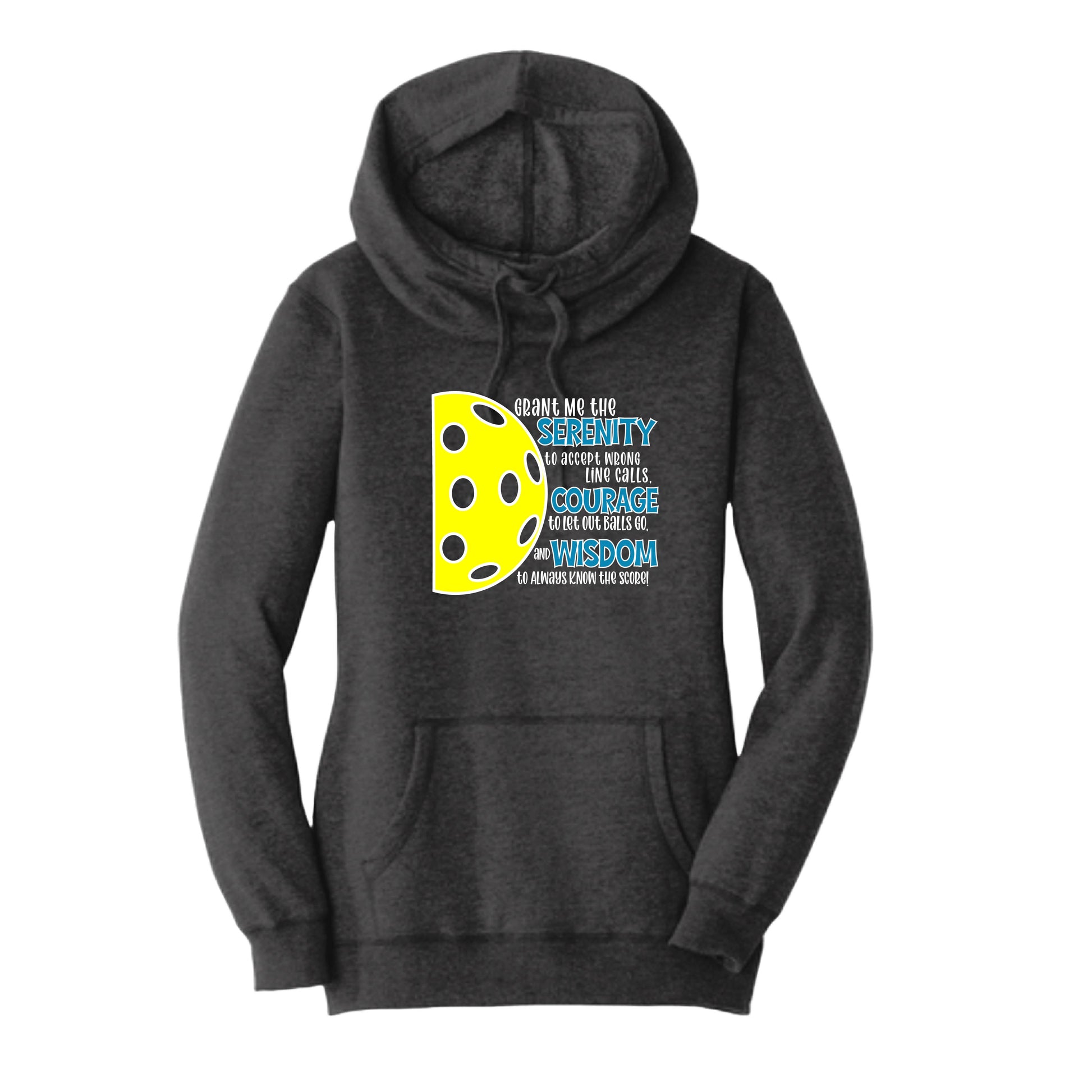 Pickleball Serentiy Prayer | Women’s Cowl-Neck Hoodie Pickleball Sweatshirt | 55% Cotton 45% Poly Fleece