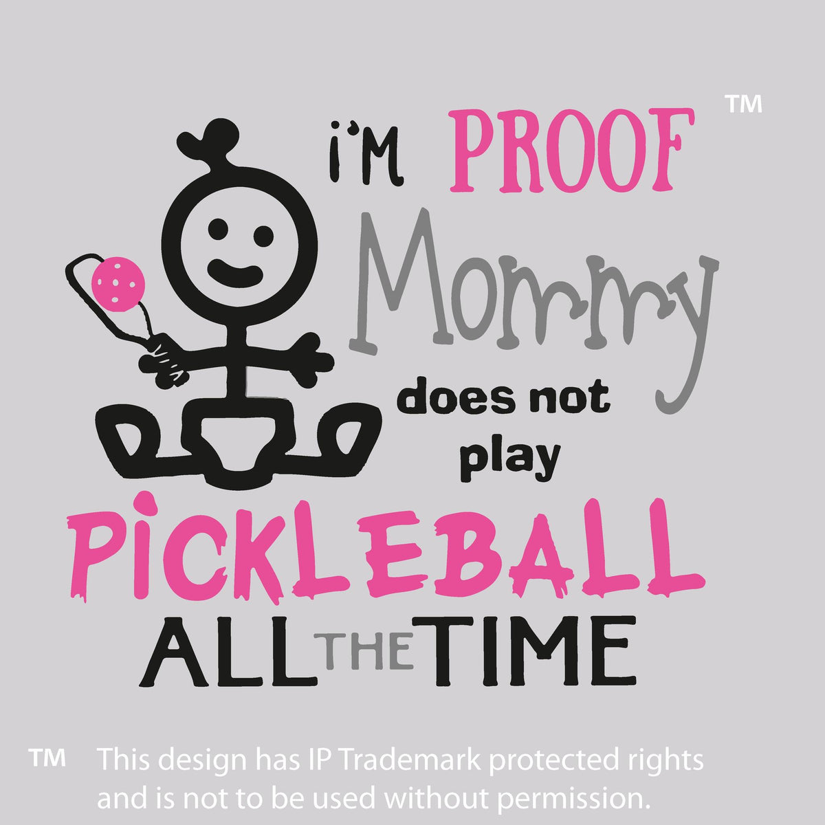 Proof That Mommy Does Not Play Pickleball All The Time | Infant Long Sleeve Bodysuit | 100% Cotton