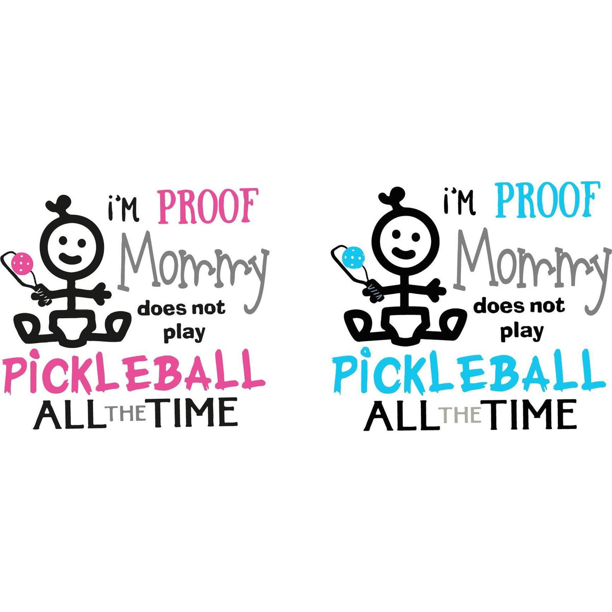 Proof That Mommy Does Not Play Pickleball All The Time | Infant Short Sleeve One-Piece Bodysuit | 100% Cotton