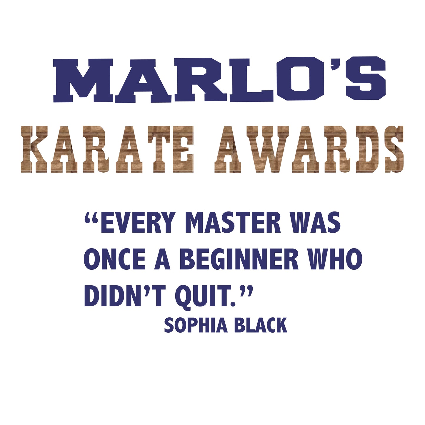 Custom Karate "Every Master Was Once a Beginner Who Didn't Quit" Trophy Display Rack | Sports Tournament Award Hanger