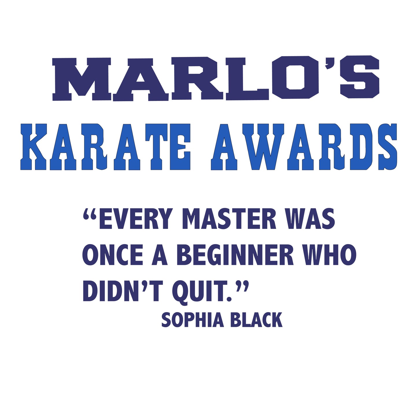Custom Karate "Every Master Was Once a Beginner Who Didn't Quit" Trophy Display Rack | Sports Tournament Award Hanger