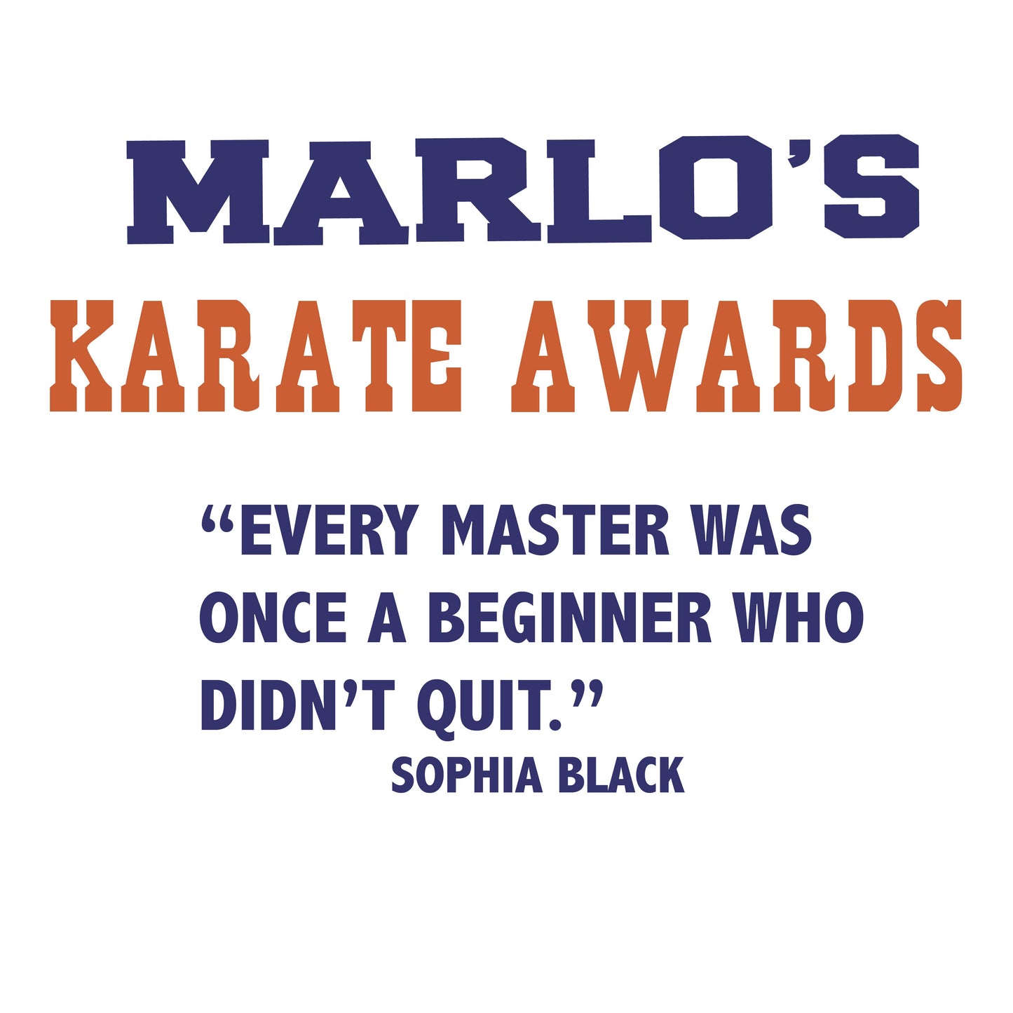Custom Karate "Every Master Was Once a Beginner Who Didn't Quit" Trophy Display Rack | Sports Tournament Award Hanger