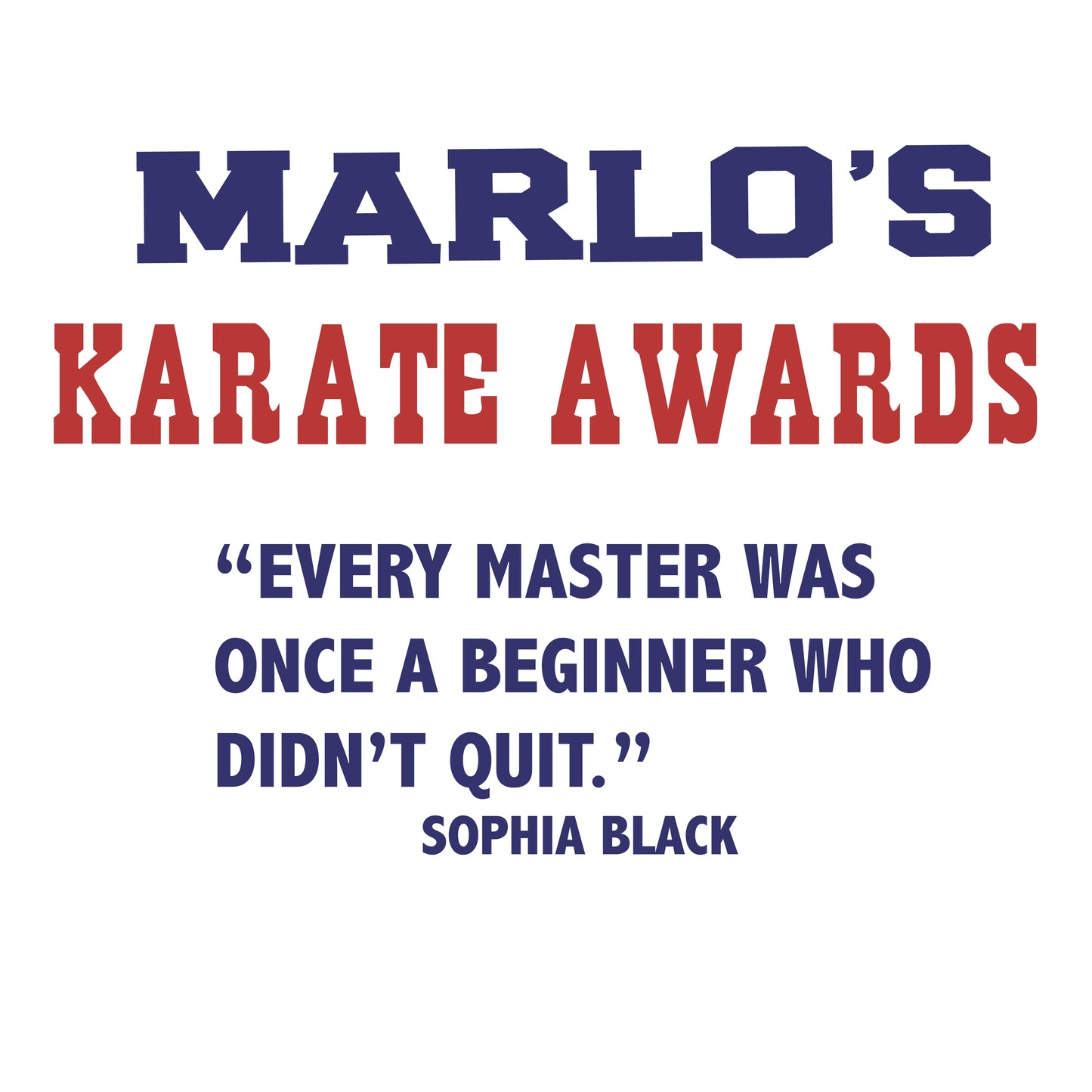 Custom Karate "Every Master Was Once a Beginner Who Didn't Quit" Trophy Display Rack | Sports Tournament Award Hanger