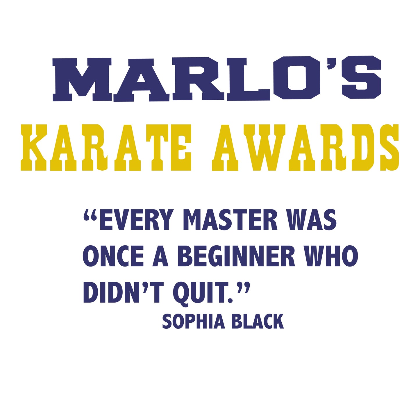 Custom Karate "Every Master Was Once a Beginner Who Didn't Quit" Trophy Display Rack | Sports Tournament Award Hanger