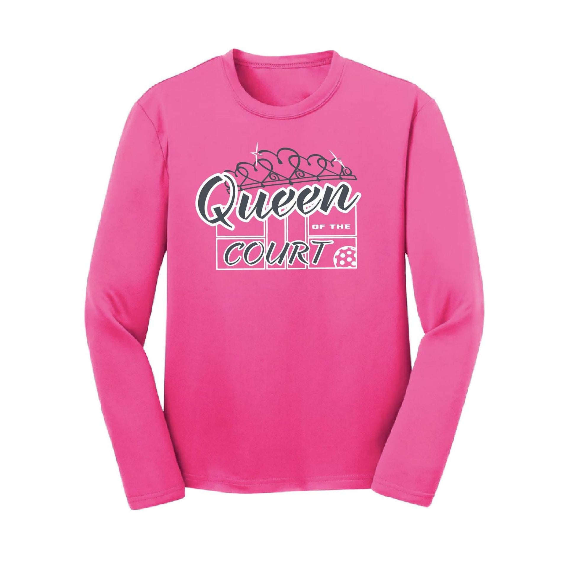Queen Of The Court | Youth Long Sleeve Pickleball Performance T-Shirts | 100% Polyester