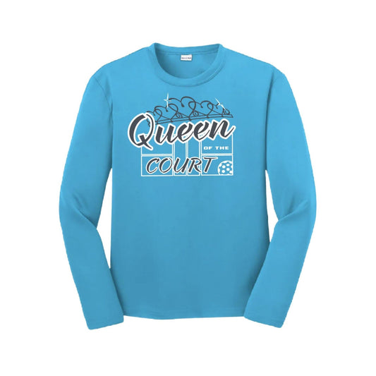 Queen Of The Court | Youth Long Sleeve Pickleball Performance T-Shirts | 100% Polyester