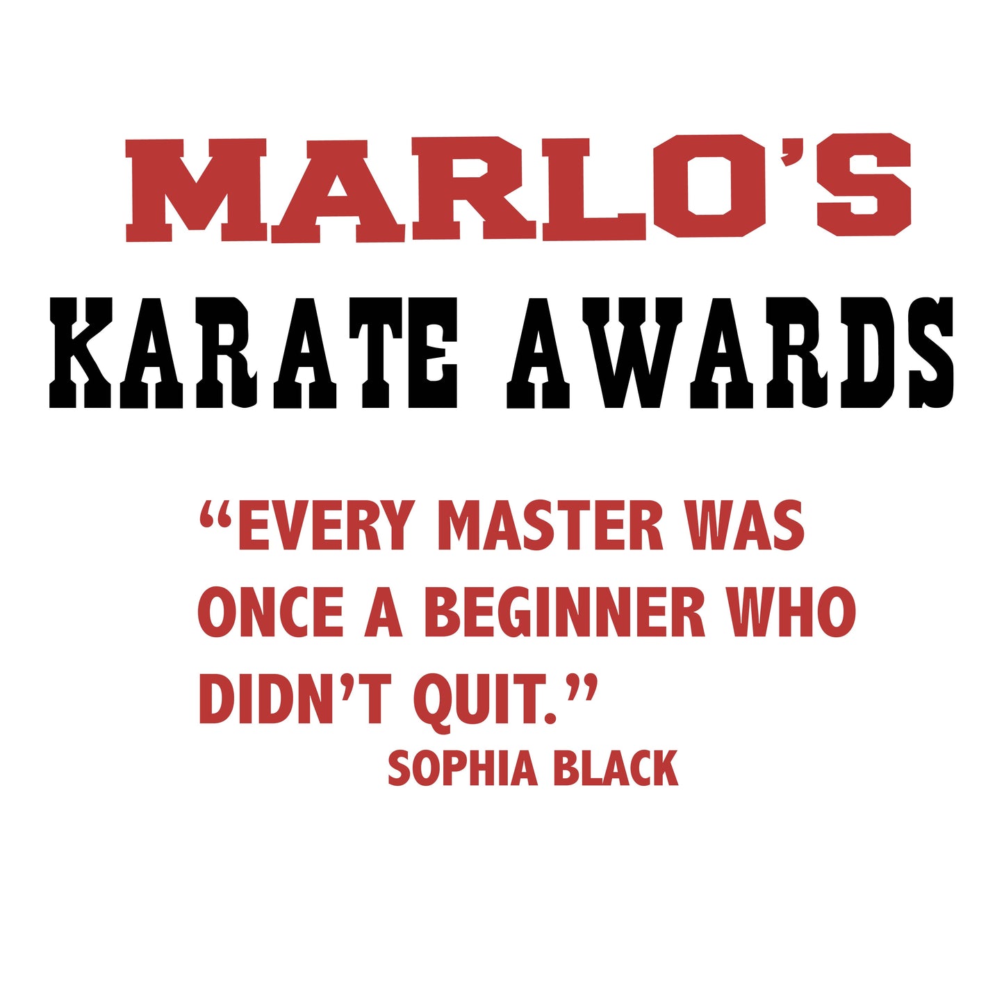 Custom Karate "Every Master Was Once a Beginner Who Didn't Quit" Trophy Display Rack | Sports Tournament Award Hanger