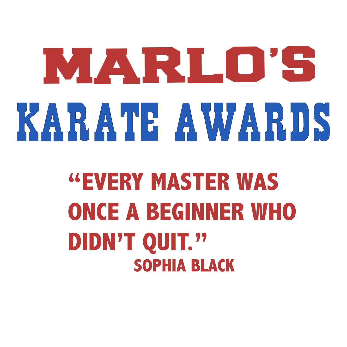 Custom Karate "Every Master Was Once a Beginner Who Didn't Quit" Trophy Display Rack | Sports Tournament Award Hanger