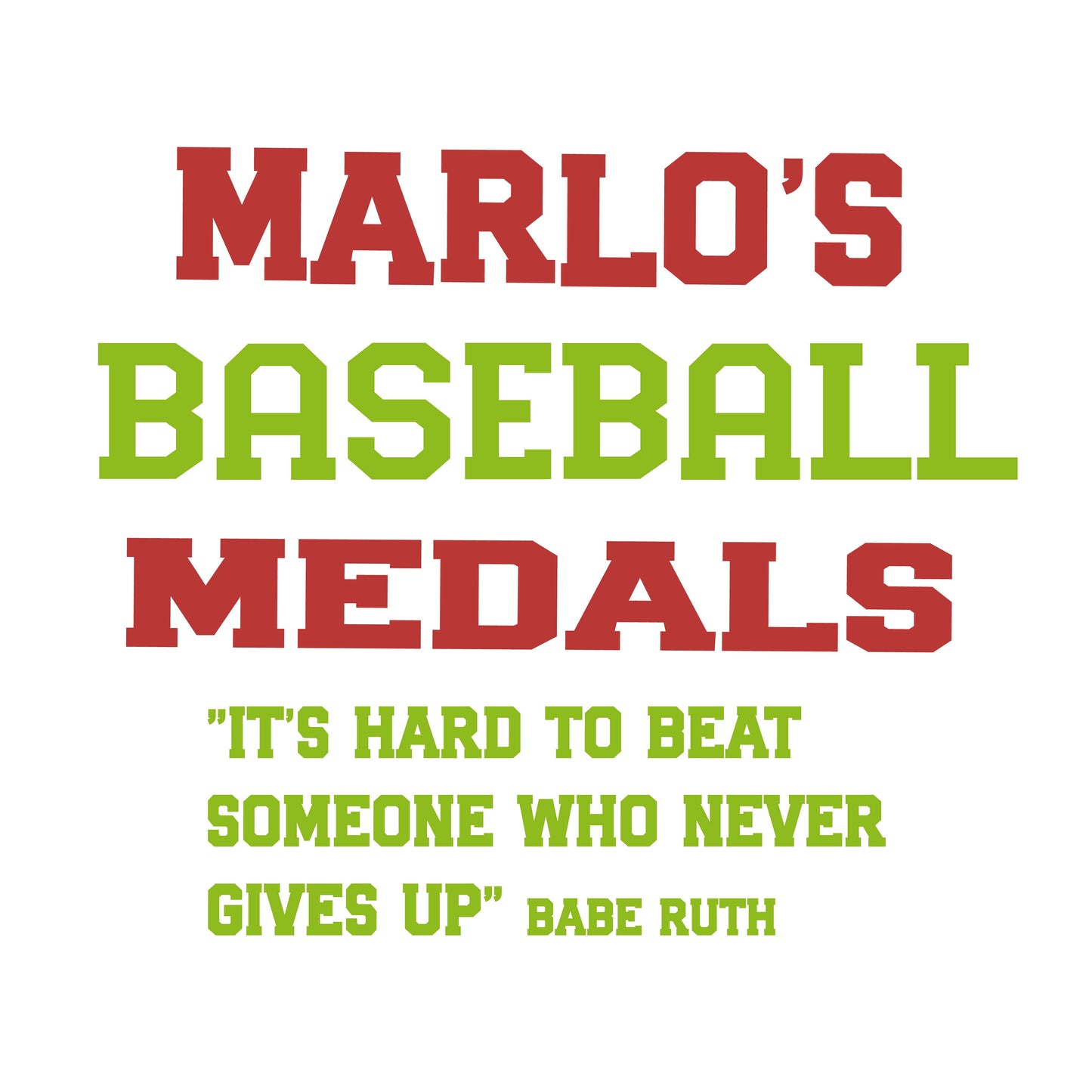Custom Baseball "It's Hard to Beat Someone Who Never Gives Up" Trophy Display Rack | Sports Tournament Award Hanger